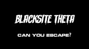 Blacksite Theta Teaser