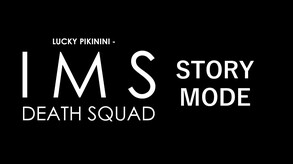 Lucky Pikinini - IMS Death Squad screenshot thumbnail video