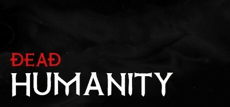 Dead Humanity Steam Charts | Steambase