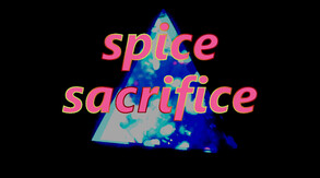 Spice Sacrifice Trailer