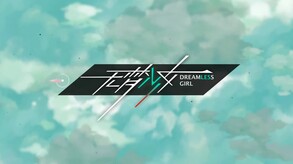 无梦少女 DreamlessGirl screenshot thumbnail video