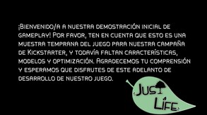 Just Life primer día de juego