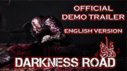 Darkness Road - Official Demo Trailer