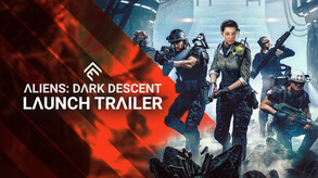 Aliens: Dark Descent - Launch Trailer