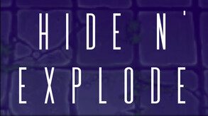 Hide n' Explode Trailer