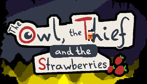 The Owl, the Thief and the Strawberries