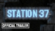 Station 37 screenshot thumbnail video