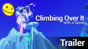 Climbing Over It with a Spear [TRAILER]