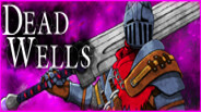 Dead Wells: TDF Gameplay Trailer