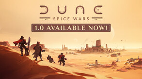 Dune: Spice Wars | 1.0 Release Date Announcement