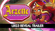 Arzette LRG3 Reveal Trailer