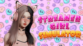 Streamer Girl Simulator screenshot thumbnail video