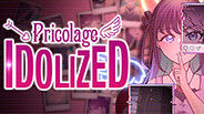 Pricolage -IDOLIZED- screenshot thumbnail video
