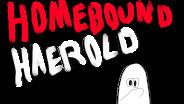 Homebound Haerold Release Trailer