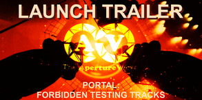 Launch Trailer video thumbnail for Portal: Forbidden Testing Tracks
