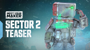 Meet Your Maker - Sector 2 Arsenal Pack screenshot thumbnail video
