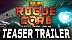 Deep Rock Galactic: Rogue Core - Teaser