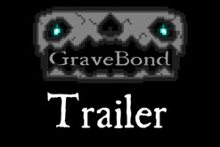 GraveBond: Story Trailer