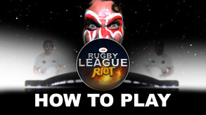 Rugby League Riot Instruction Video