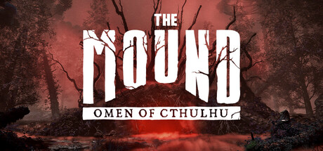 The Mound: Omen of Cthulhu