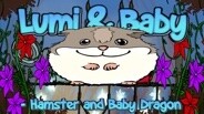 Visual novel for the kids: Lumi And Baby - Hamster And Baby Dragon screenshot thumbnail video