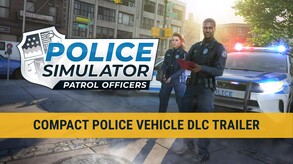 Police Simulator: Patrol Officers: Compact Police Vehicle DLC screenshot thumbnail video