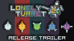 Lonely Turret 2 Release Trailer