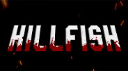 KILLFISH