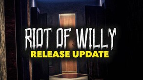 Riot Of Willy Update Trailer