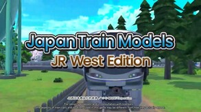 Japan Train Models - JR West Edition screenshot thumbnail video