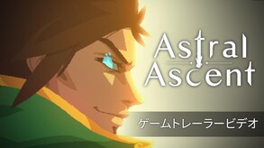 Astral Ascent - Launch Trailer - JP