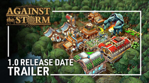 Against the Storm 動画