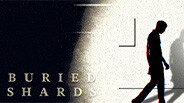 Buried Shards - Trailer