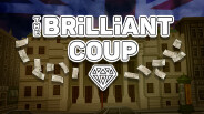 The Brilliant Coup Trailer