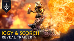 Hero Trailer - Iggy & Scorch