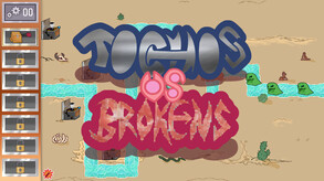 Tochos vs. Brokens Official Trailer
