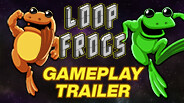 Loop Frogs trailer