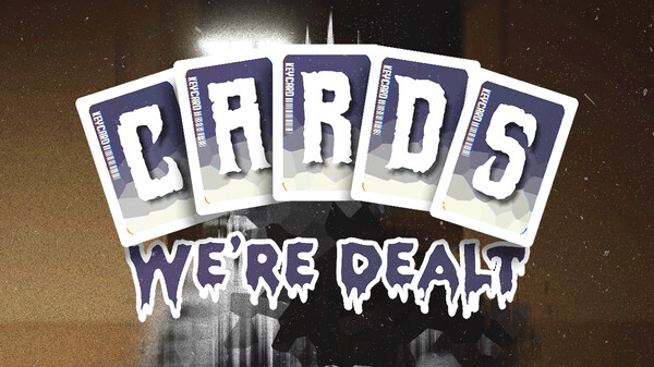 Cards We're Dealt screenshot thumbnail video