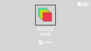 Bounce ASMR Trailer