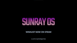 Sunray OS | Trailer