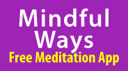 Mindful Ways App Trailer 2024-01-13