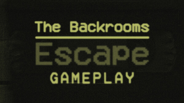 The Backrooms: Escape - Gameplay