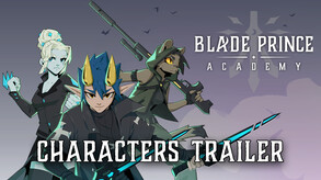 Blade Prince Academy Characters' trailer