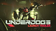 UNDERDOGS – UNDERDOGS Launch Trailer