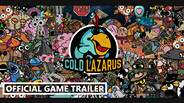 COLD LAZARUS | Official Game Trailer