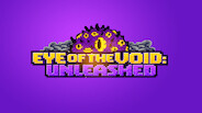 Eye of the Void: Unleashed