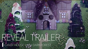 Candy House in the Dark Forest_Trailer