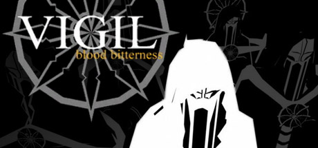 Vigil: Blood Bitterness™ steam charts