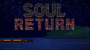 Soul Return - Тизер Трейлер