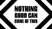 Nothing Good Can Come Of This - Release Trailer